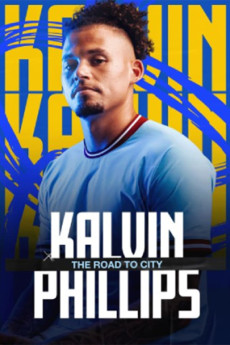 Kalvin Phillips: The Road to City (2023) download