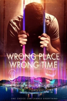 Wrong Place Wrong Time (2021) download