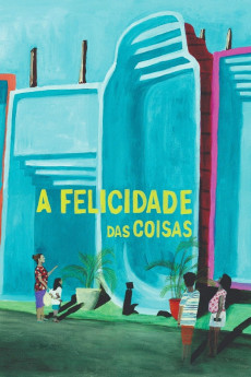 A Felicidade das Coisas (2021) download