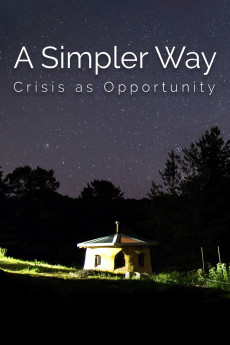 A Simpler Way: Crisis as Opportunity (2016) download