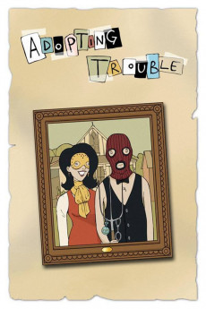 Adopting Trouble (2016) download