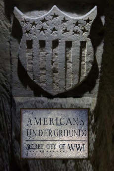 Americans Underground: Secret City of WWI (2017) download