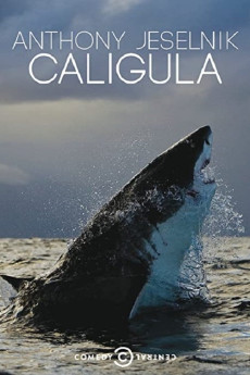 Anthony Jeselnik: Caligula (2013) download