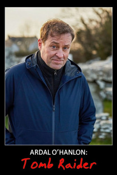 Ardal O'Hanlon: Tomb Raider (2022) download