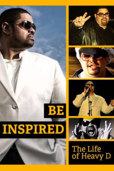 Be Inspired: The Life of Heavy D (2012) download