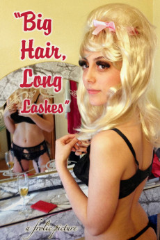 Big Hair, Long Lashes (2017) download