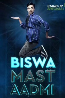 Biswa Kalyan Rath: Biswa Mast Aadmi (2017) download
