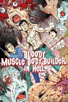 Bloody Muscle Body Builder in Hell (1995) download