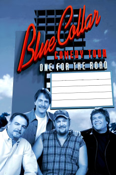 Blue Collar Comedy Tour: One for the Road (2006) download