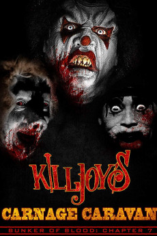 Bunker of Blood 07: Killjoys Carnage Caravan (2019) download