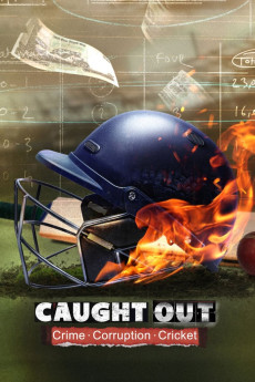 Caught Out: Crime. Corruption. Cricket (2023) download