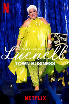 Chappelle's Home Team - Luenell: Town Business (2023) download