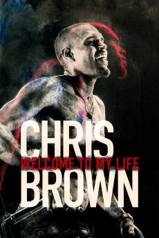 Chris Brown: Welcome To My Life (2017) download
