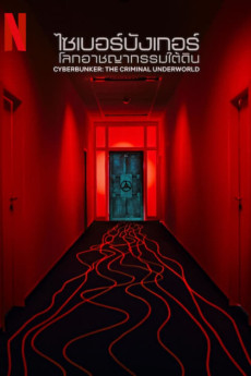 Cyberbunker: The Criminal Underworld (2023) download