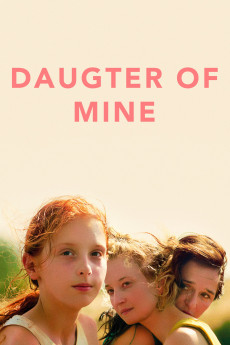 Daughter of Mine (2018) download
