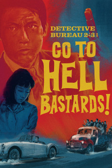 Detective Bureau 2-3: Go to Hell Bastards! (1963) download
