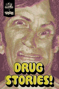 Drug Stories! Narcotic Nightmares and Hallucinogenic Hellrides (2018) download