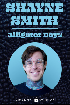 Dry Bar Comedy Shayne Smith: Alligator Boys (2020) download