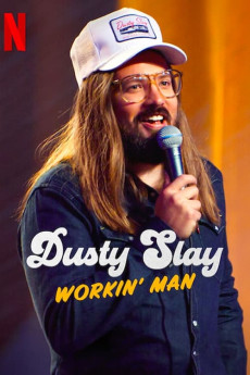 Dusty Slay: Workin' Man (2024) download