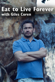 Eat to Live Forever with Giles Coren (2015) download