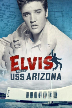 Elvis and the USS Arizona (2021) download