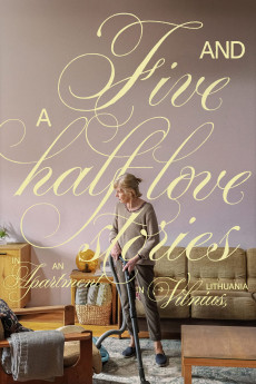Five and a Half Love Stories in an Apartment in Vilnius, Lithuania (2023) download