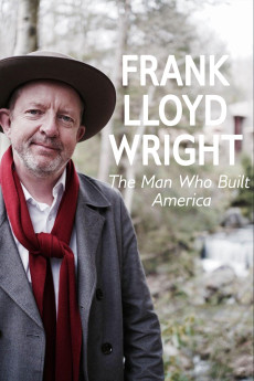 Frank Lloyd Wright: The Man Who Built America (2017) download