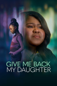Give Me Back My Daughter (2025) download