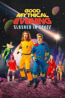 Good Mythical Evening: Sloshed in Space (2025) download