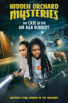 Hidden Orchard Mysteries: The Case of the Air B and B Robbery (2020) download
