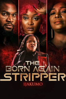 Ijakumo: The Born Again Stripper (2022) download