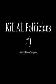 Kill All Politicians (2017) download