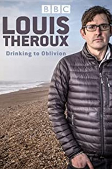 Louis Theroux: Drinking to Oblivion (2016) download