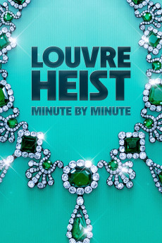 Louvre Heist: Minute by Minute (2025) download