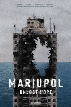 Mariupol. Unlost Hope (2022) download