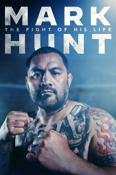 Mark Hunt: The Fight of His Life (2021) download