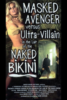 Masked Avenger Versus Ultra-Villain in the Lair of the Naked Bikini (1997) download