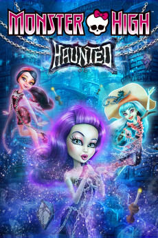 Monster High: Haunted (2015) download