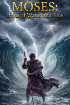 Moses: Born of Water and Fire (2026) download