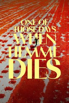 One of Those Days When Hemme Dies (2024) download