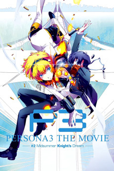Persona 3 the Movie: #2 Midsummer Knight's Dream (2014) download
