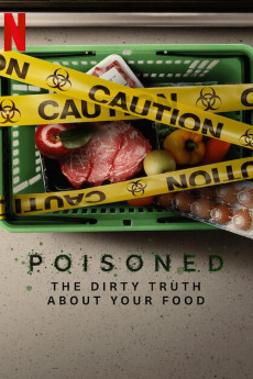 Poisoned: The Dirty Truth About Your Food (2023) download