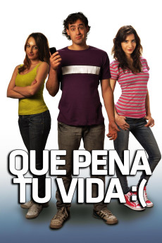 Qué Pena Tu Vida (2010) download