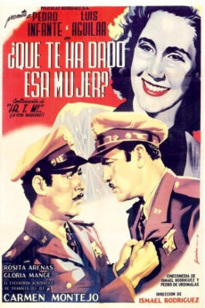 ¿Qué te ha dado esa mujer? (1951) download