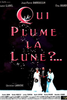 Qui plume la lune? (1999) download