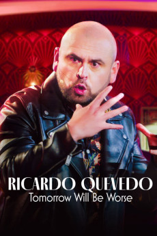 Ricardo Quevedo: Mañana será peor (2022) download