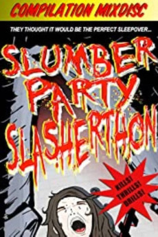 Slumber Party Slasherthon (2012) download