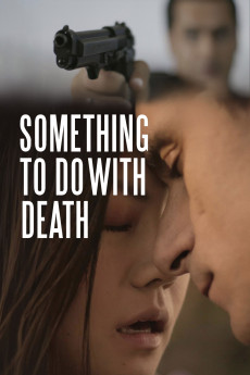 Something to Do with Death (2018) download