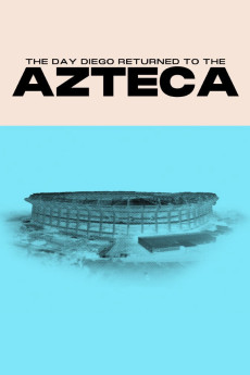 The Day Diego Returned to the Azteca (2026) download