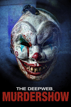 The Deep Web: Murdershow (2023) download